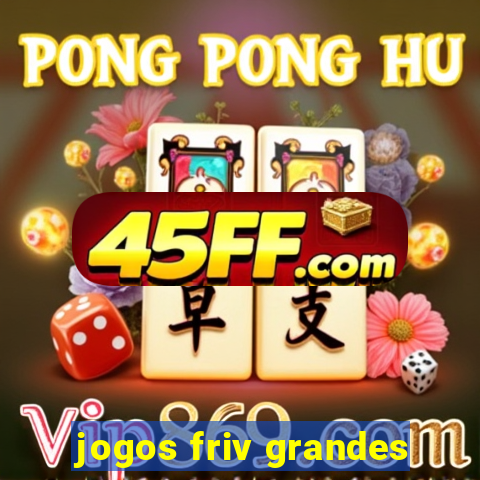 jogos friv grandes